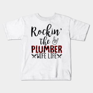 Rockin The Plumber Wife Life Kids T-Shirt